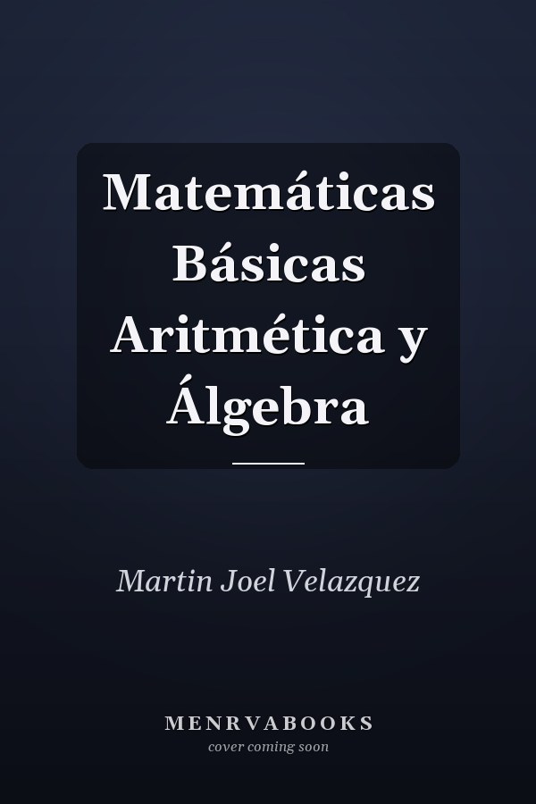 Matemáticas Básicas Aritmética y Álgebra