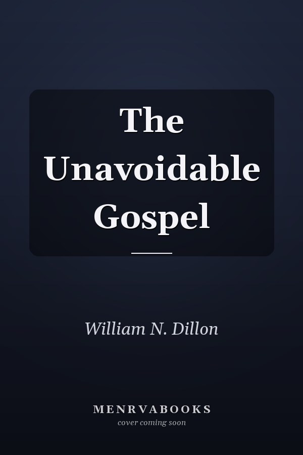 The Unavoidable Gospel