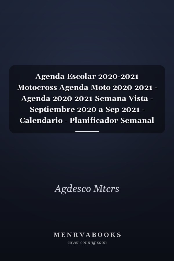 Agenda Escolar 2020-2021 Motocross Agenda Moto 2020 2021 - Agenda 2020 2021 Semana Vista - Septiembre 2020 a Sep 2021 - Calendario - Planificador Semanal A5 - Colegio - Secundaria - Estudiante