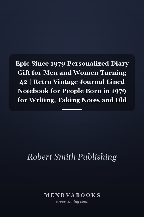 Epic Since 1979 Personalized Diary Gift for Men and Women Turning 42 | Retro Vintage Journal Lined Notebook for People Born in 1979 for Writing, Taking Notes and Old Memories