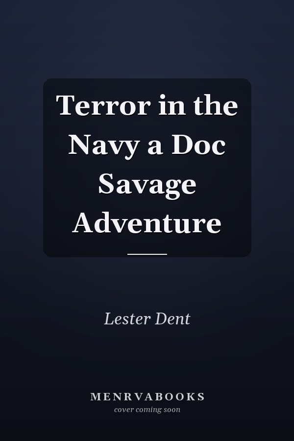 Terror in the Navy a Doc Savage Adventure