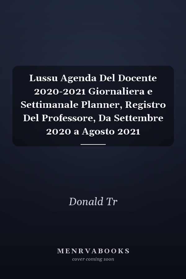 Lussu Agenda Del Docente 2020-2021 Giornaliera e Settimanale Planner, Registro Del Professore, Da Settembre 2020 a Agosto 2021