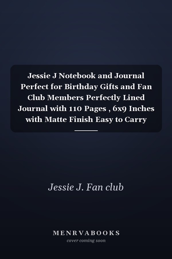 Jessie J Notebook and Journal Perfect for Birthday Gifts and Fan Club Members Perfectly Lined Journal with 110 Pages , 6x9 Inches with Matte Finish Easy to Carry