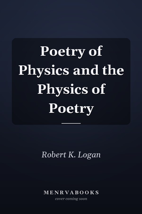 Poetry of Physics and the Physics of Poetry