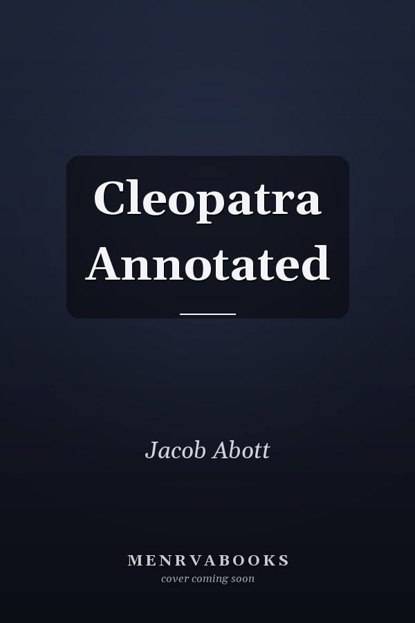 Cleopatra Annotated