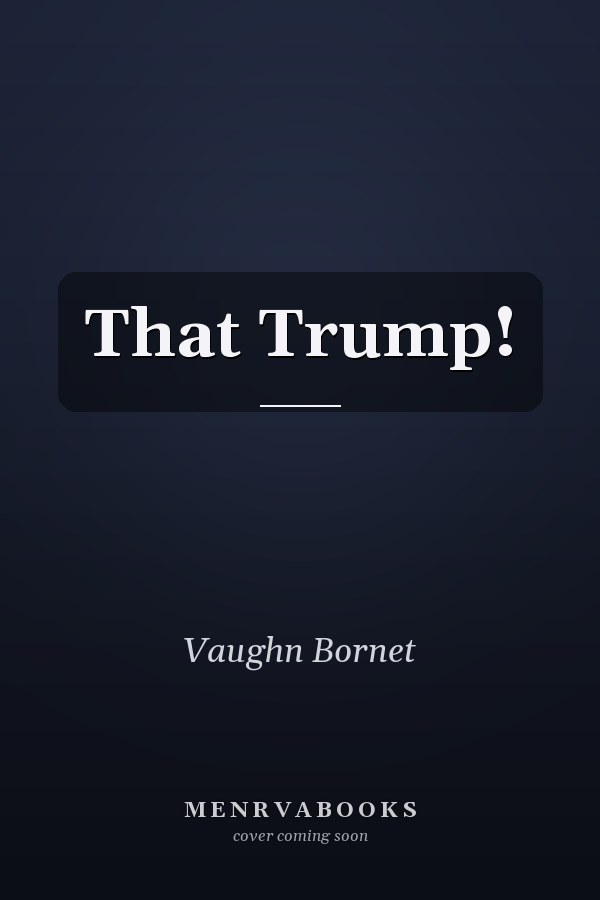 That Trump!