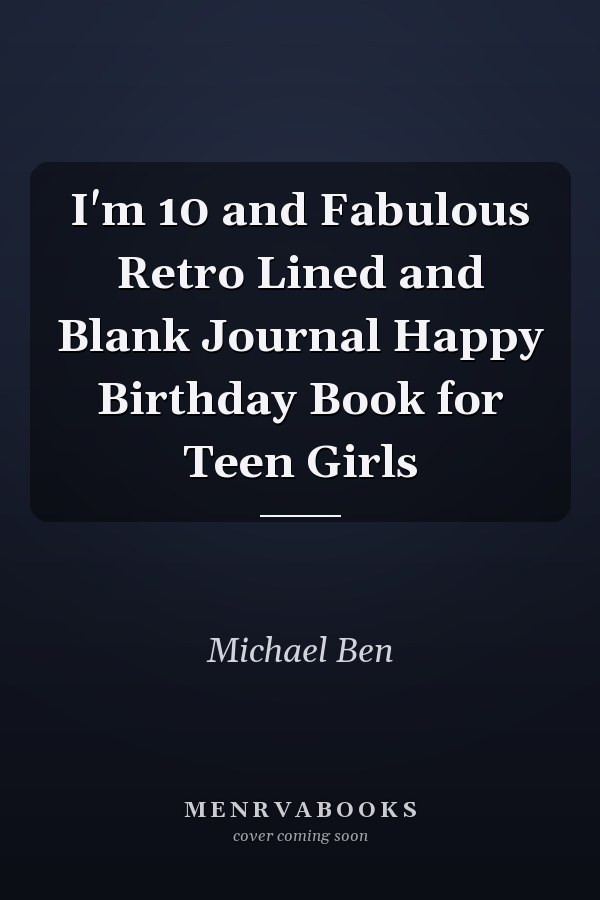 I'm 10 and Fabulous Retro Lined and Blank Journal Happy Birthday Book for Teen Girls