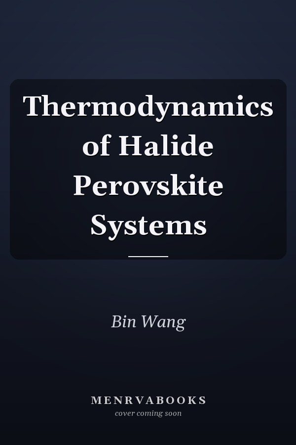 Thermodynamics of Halide Perovskite Systems