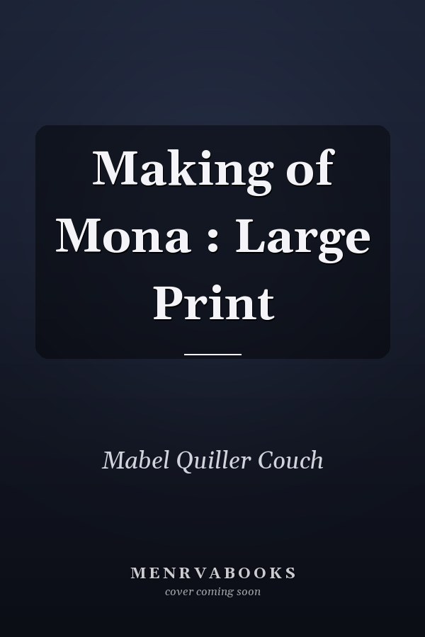 Making of Mona : Large Print