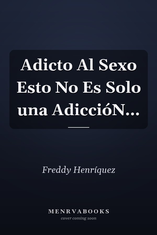 Adicto Al Sexo Esto No Es Solo una AdiccióN...