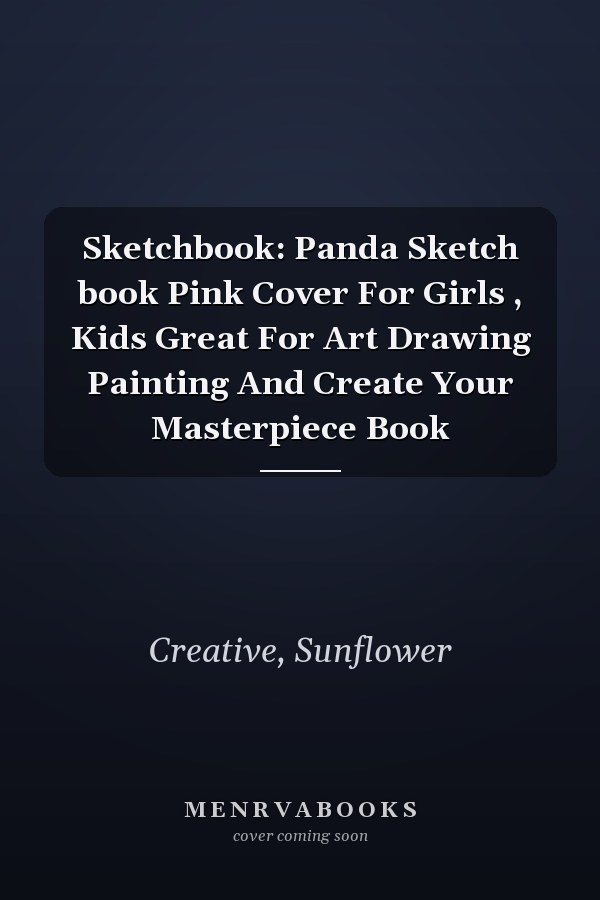 Sketchbook: Panda Sketch book Pink Cover For Girls , Kids Great For Art Drawing Painting And Create Your Masterpiece Book