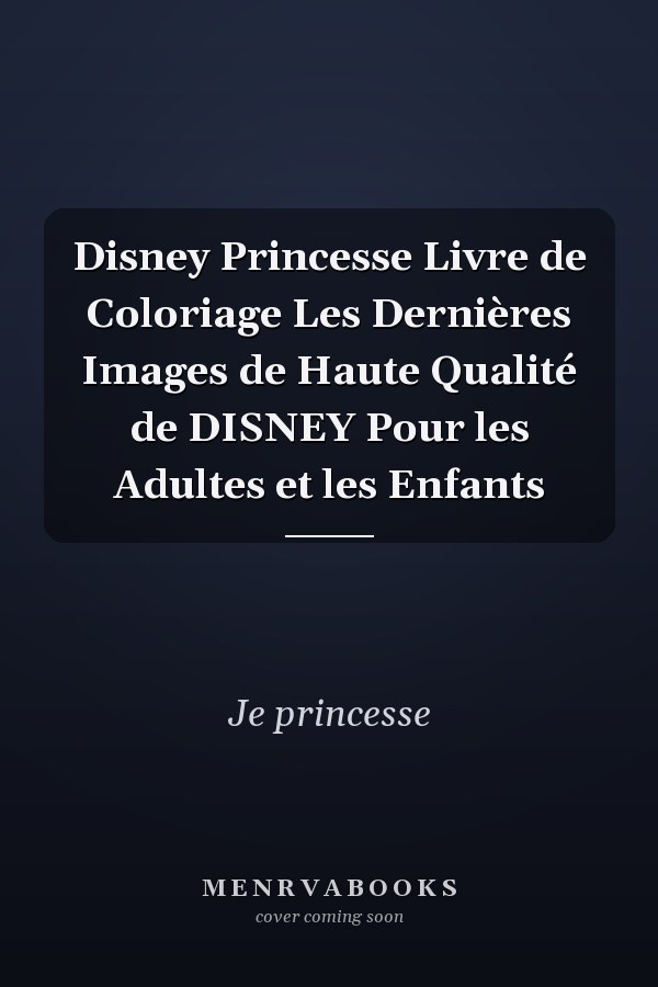 Disney Princesse Livre de Coloriage Les Dernières Images de Haute Qualité de DISNEY Pour les Adultes et les Enfants