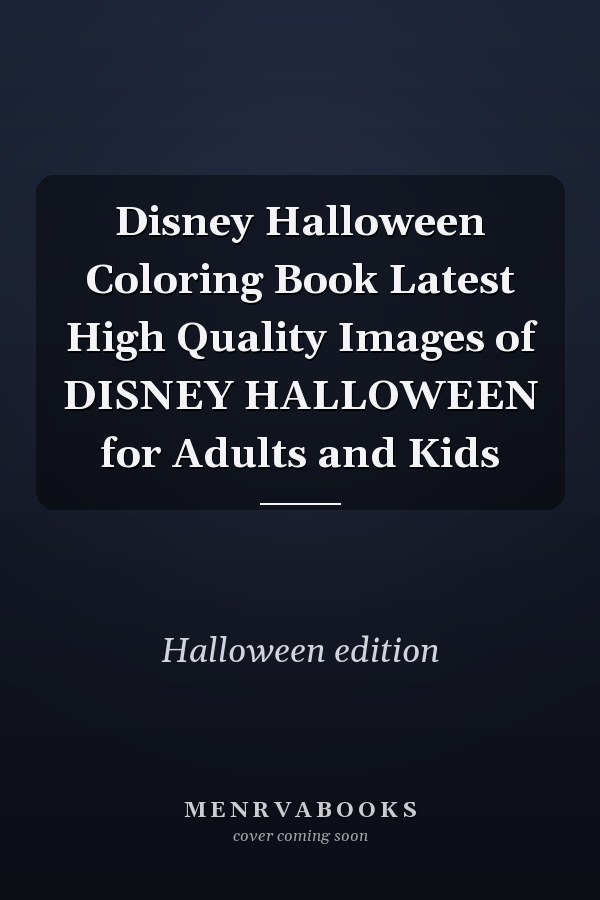 Disney Halloween Coloring Book Latest High Quality Images of DISNEY HALLOWEEN for Adults and Kids