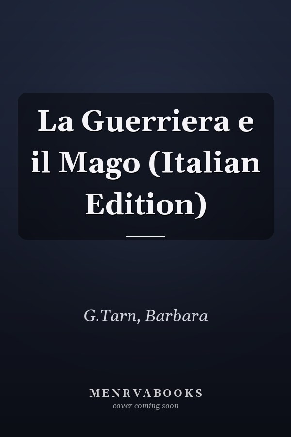 La Guerriera e il Mago (Italian Edition)