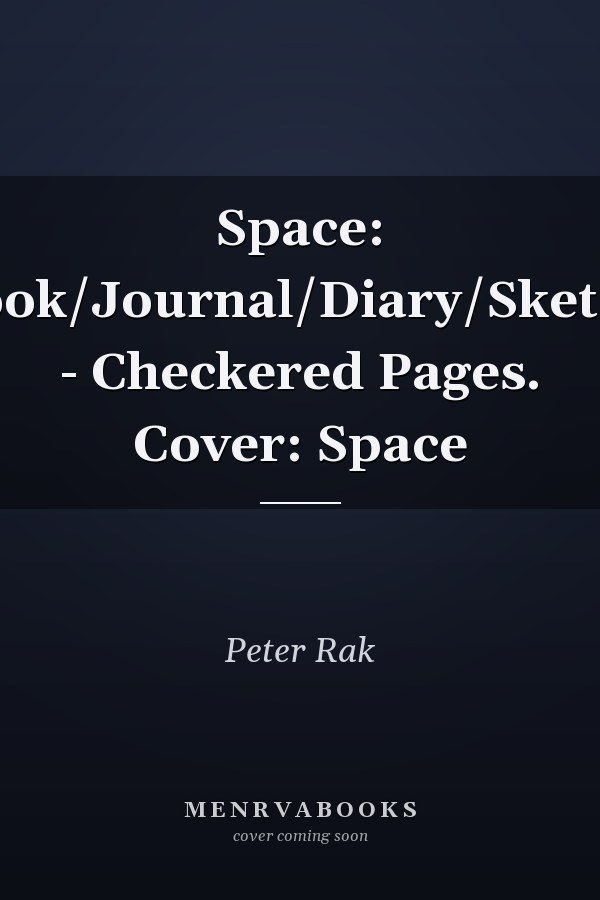 Space: Notebook/Journal/Diary/Sketchbook - Checkered Pages. Cover: Space