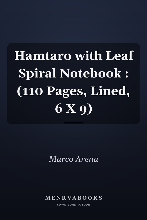Hamtaro with Leaf Spiral Notebook : (110 Pages, Lined, 6 X 9)