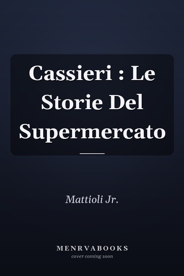 Cassieri : Le Storie Del Supermercato