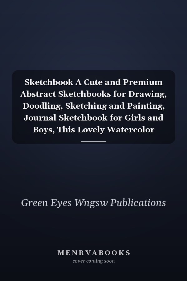 Sketchbook A Cute and Premium Abstract Sketchbooks for Drawing, Doodling, Sketching and Painting, Journal Sketchbook for Girls and Boys, This Lovely Watercolor Liquify Blank Sketchbook 8. 5 X 11 Can Be Perfect Sketch Notebook for Kids and Adults