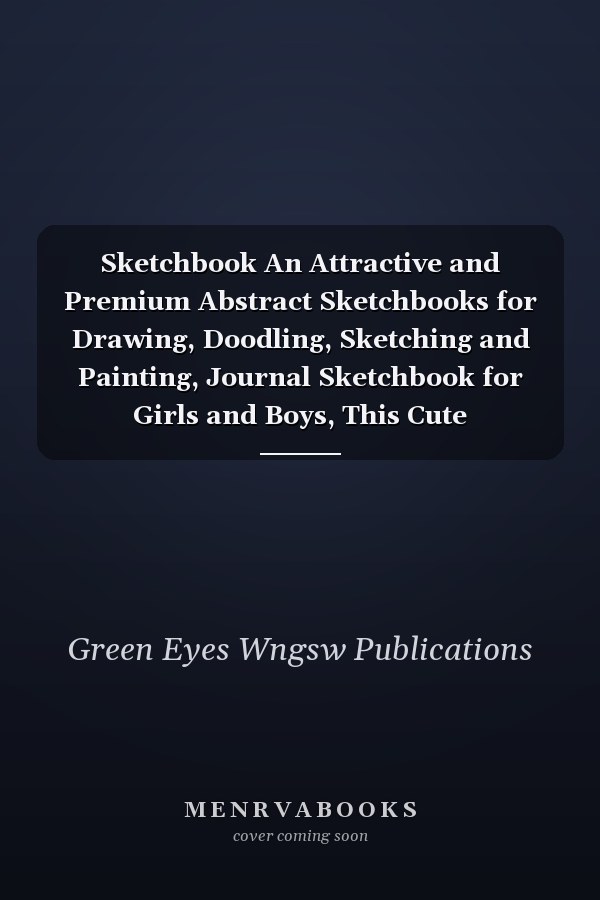Sketchbook An Attractive and Premium Abstract Sketchbooks for Drawing, Doodling, Sketching and Painting, Journal Sketchbook for Girls and Boys, This Cute Watercolor Liquify Blank Sketchbook 8. 5 X 11 Can Be Perfect Sketch Notebook for Kids and Adults