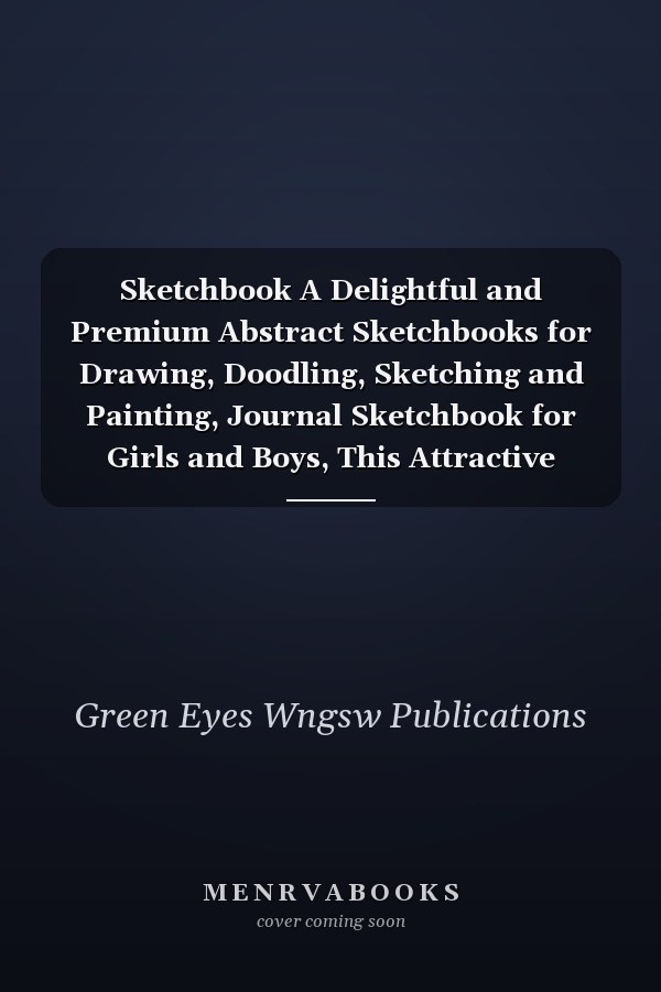 Sketchbook A Delightful and Premium Abstract Sketchbooks for Drawing, Doodling, Sketching and Painting, Journal Sketchbook for Girls and Boys, This Attractive Watercolor Liquify Blank Sketchbook 8. 5 X 11 Can Be Perfect Sketch Notebook for Kids and Adults