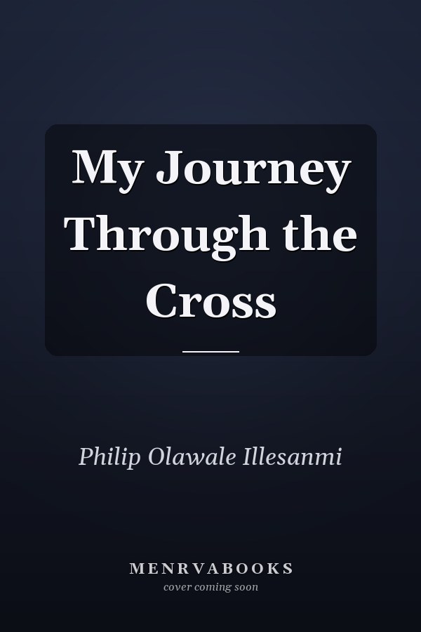 My Journey Through the Cross