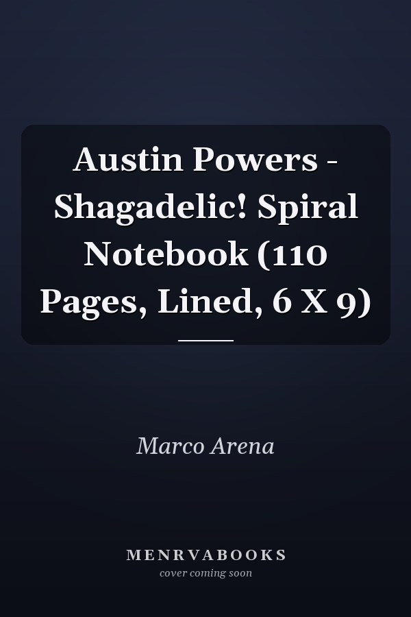 Austin Powers - Shagadelic! Spiral Notebook (110 Pages, Lined, 6 X 9)