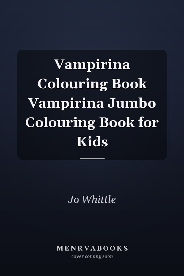 Vampirina Colouring Book Vampirina Jumbo Colouring Book for Kids