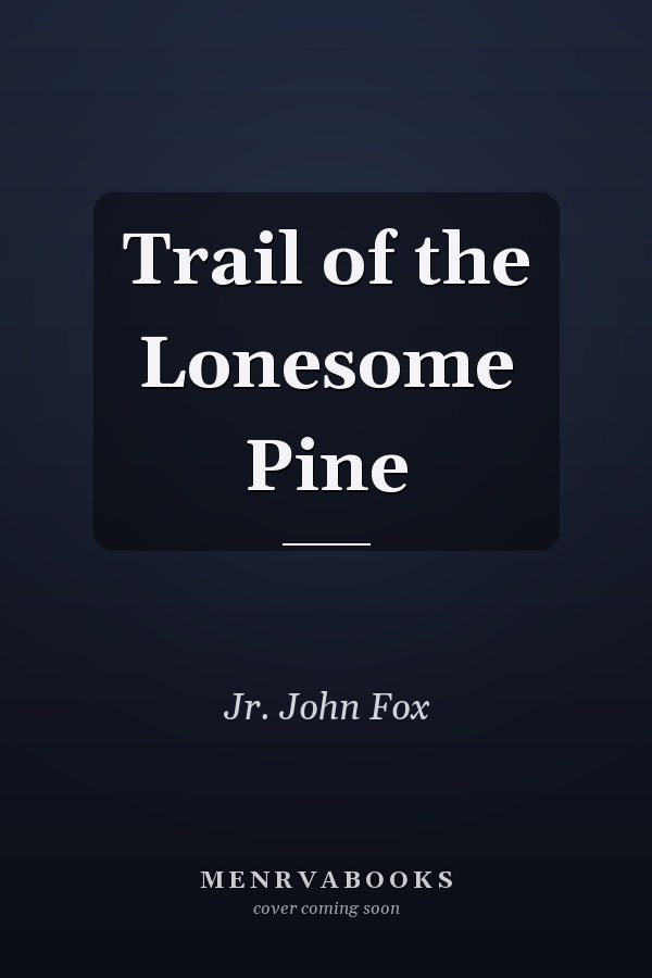 Trail of the Lonesome Pine