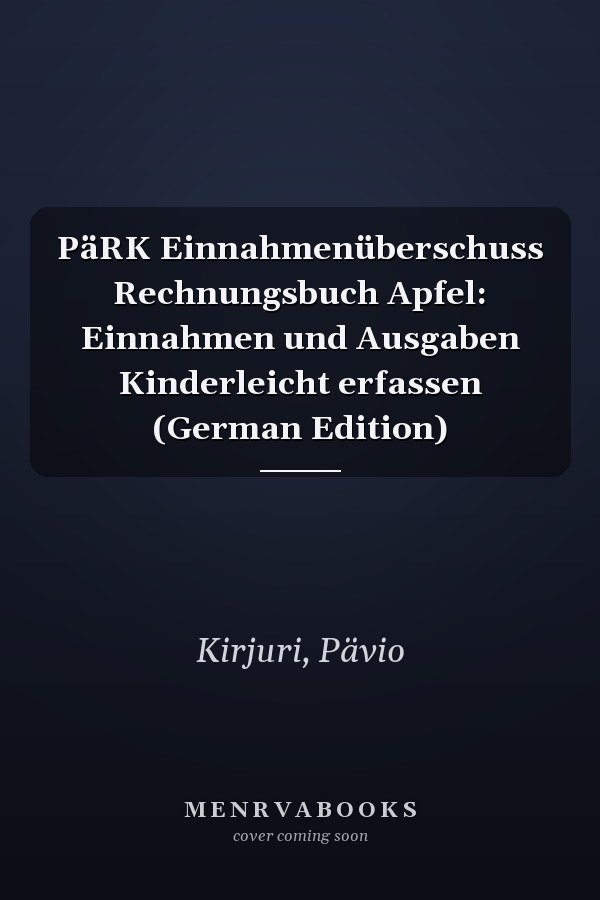 PäRK Einnahmenüberschuss Rechnungsbuch Apfel: Einnahmen und Ausgaben Kinderleicht erfassen (German Edition)