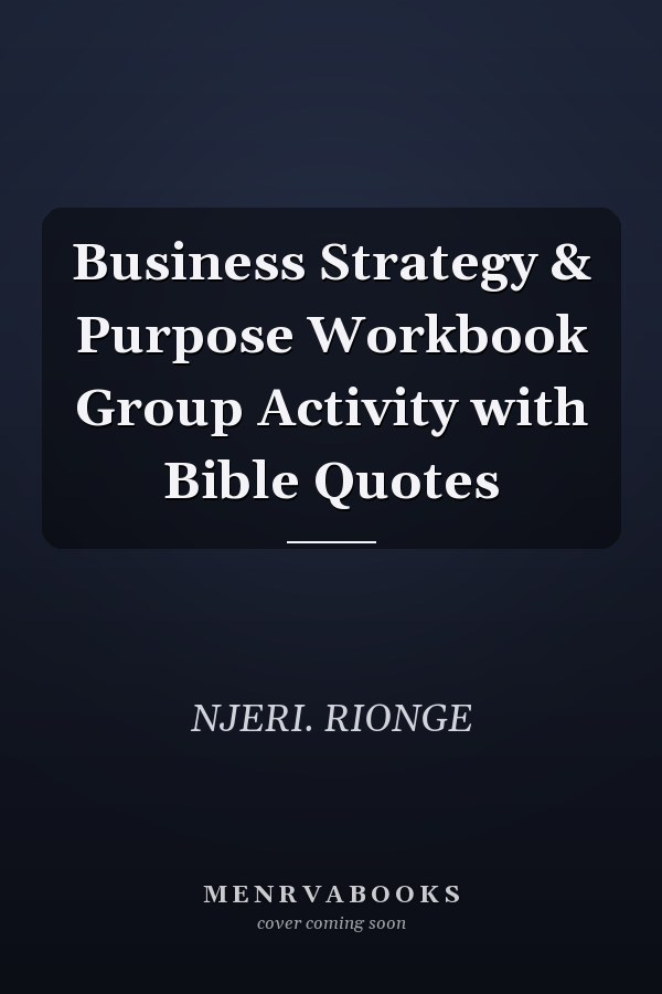 Business Strategy & Purpose Workbook Group Activity with Bible Quotes