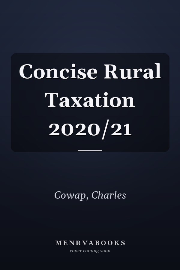 Concise Rural Taxation 2020/21