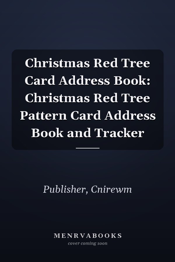Christmas Red Tree Card Address Book: Christmas Red Tree Pattern Card Address Book and Tracker
