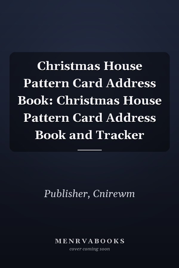 Christmas House Pattern Card Address Book: Christmas House Pattern Card Address Book and Tracker