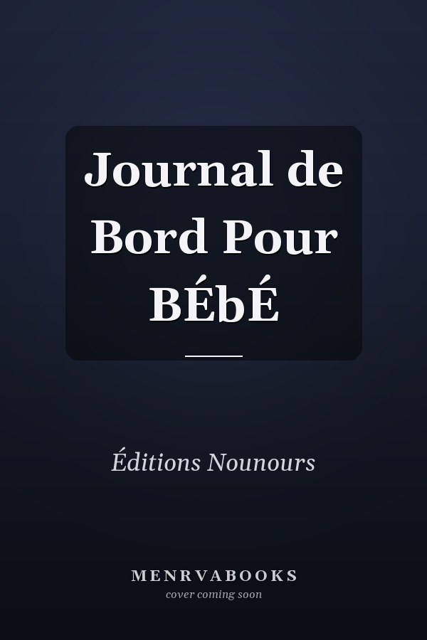 Journal de Bord Pour BÉbÉ