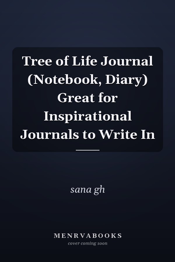 Tree of Life Journal (Notebook, Diary) Great for Inspirational Journals to Write In