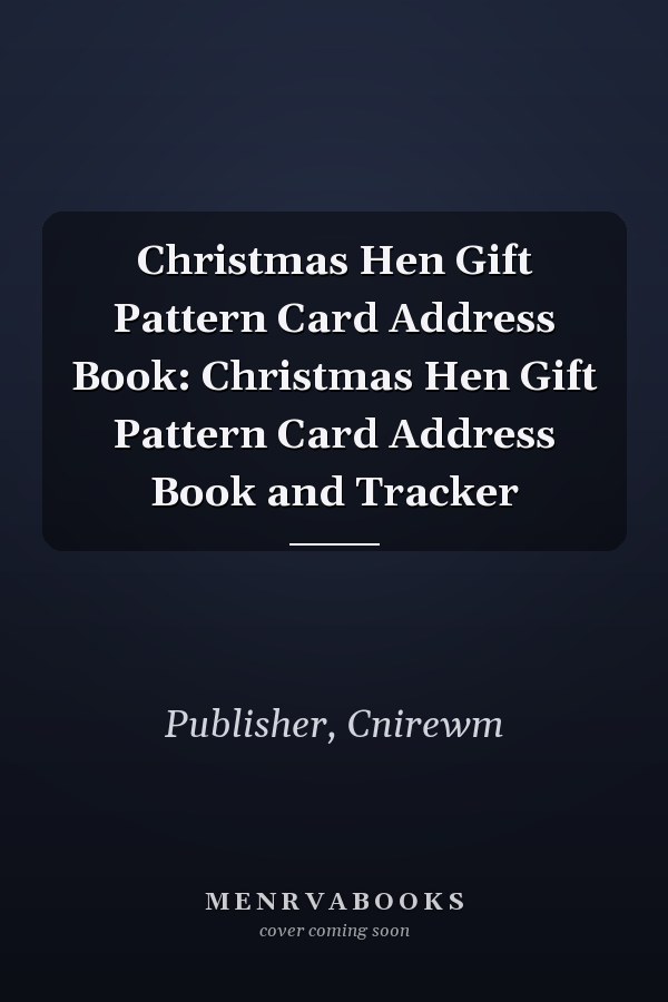 Christmas Hen Gift Pattern Card Address Book: Christmas Hen Gift Pattern Card Address Book and Tracker