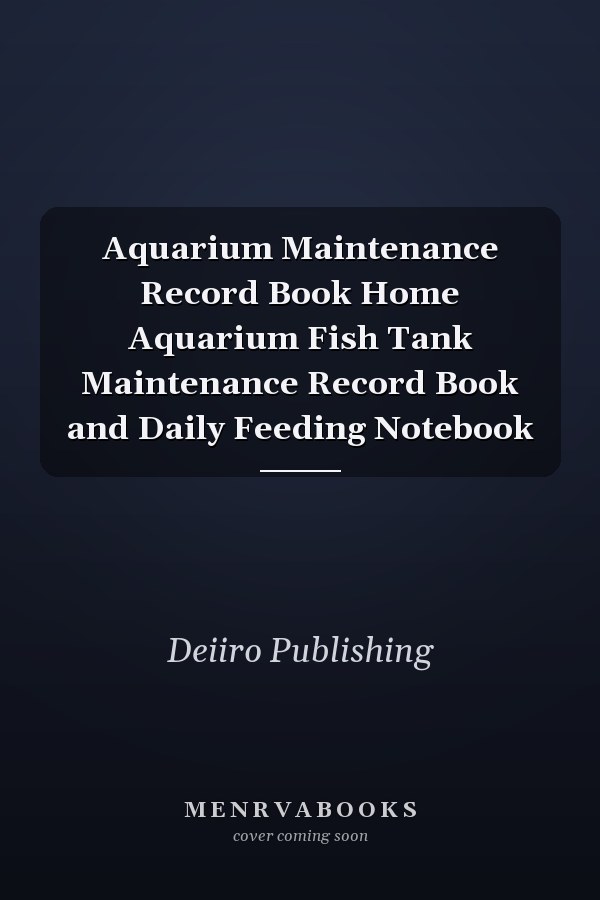 Aquarium Maintenance Record Book Home Aquarium Fish Tank Maintenance Record Book and Daily Feeding Notebook