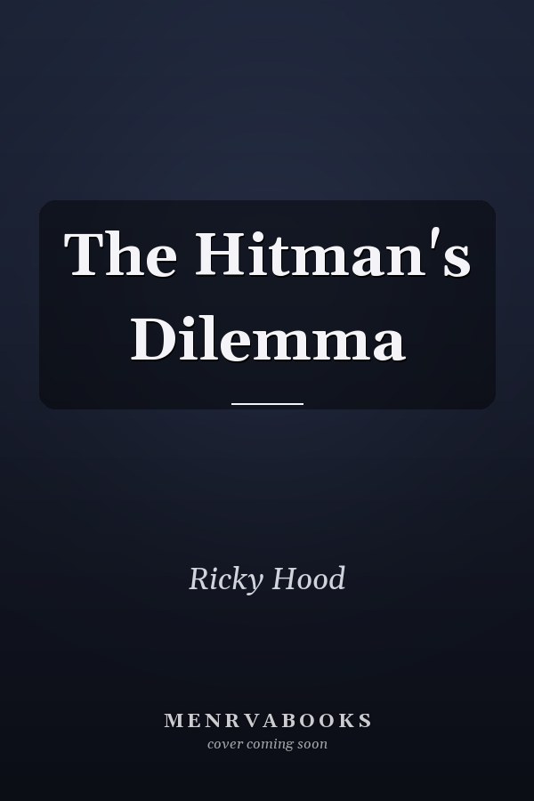 The Hitman's Dilemma