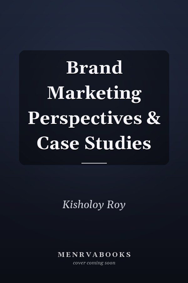 Brand Marketing Perspectives & Case Studies