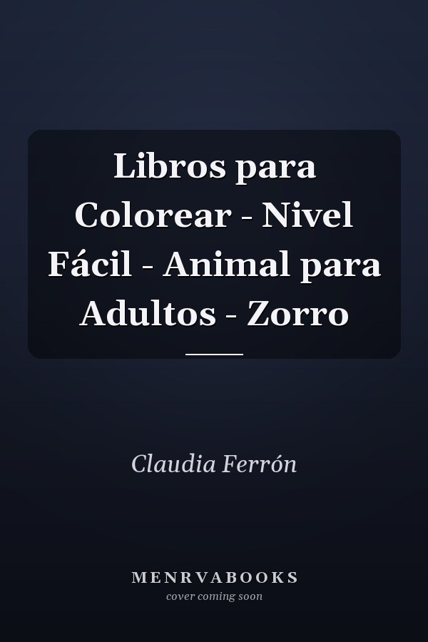 Libros para Colorear - Nivel Fácil - Animal para Adultos - Zorro