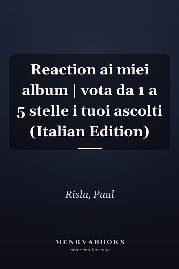 Reaction ai miei album | vota da 1 a 5 stelle i tuoi ascolti (Italian Edition)