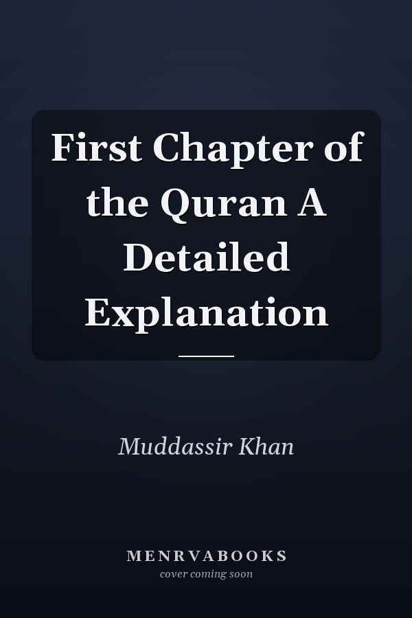First Chapter of the Quran A Detailed Explanation