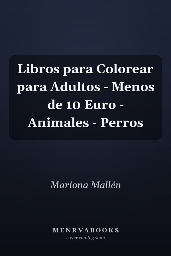 Libros para Colorear para Adultos - Menos de 10 Euro - Animales - Perros