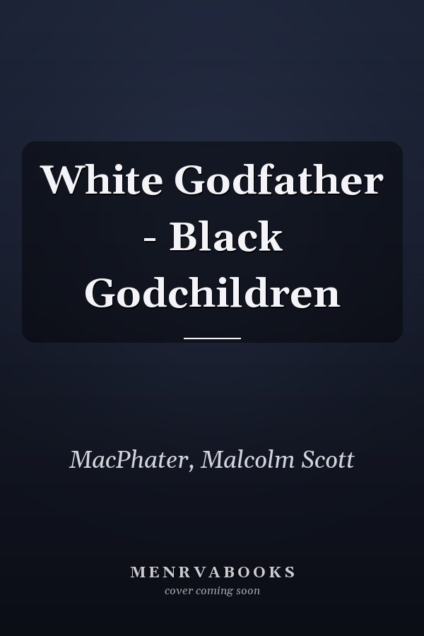 White Godfather - Black Godchildren