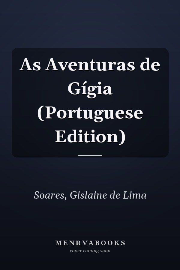 As Aventuras de Gígia (Portuguese Edition)