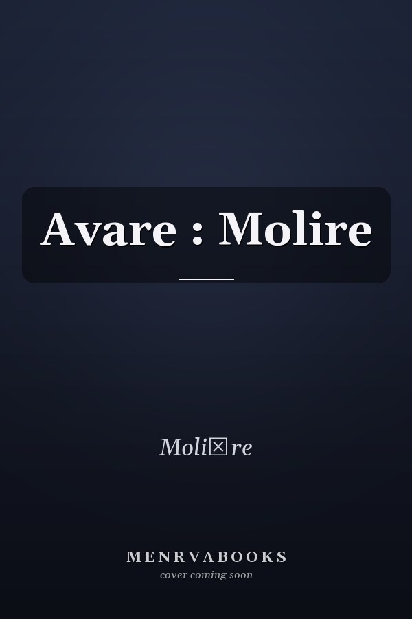 Avare : Molire