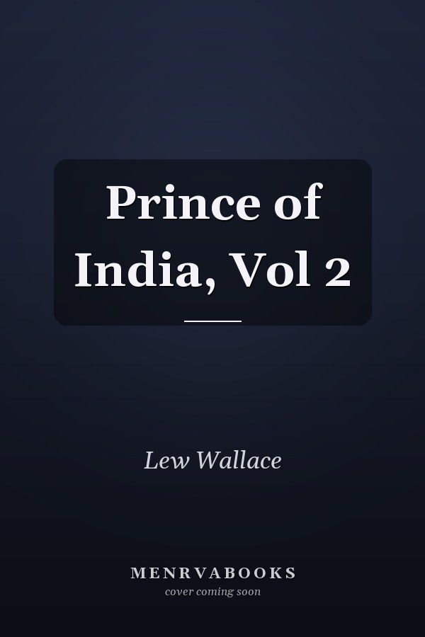 Prince of India, Vol 2