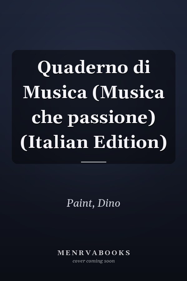 Quaderno di Musica (Musica che passione) (Italian Edition)