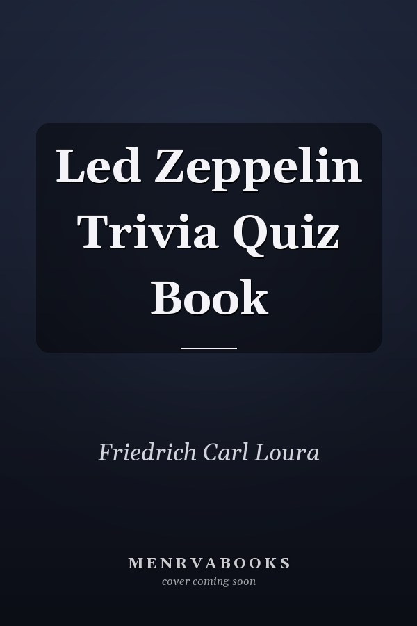 Led Zeppelin Trivia Quiz Book