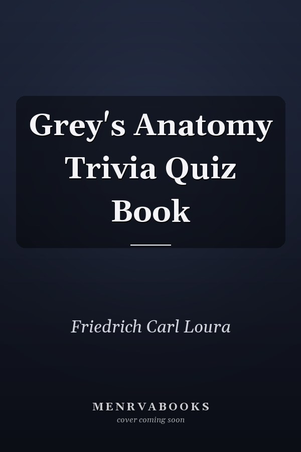 Grey's Anatomy Trivia Quiz Book